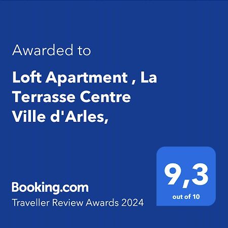 Loft Apartment , La Terrasse Centre Ville D'Arles, Esterno foto